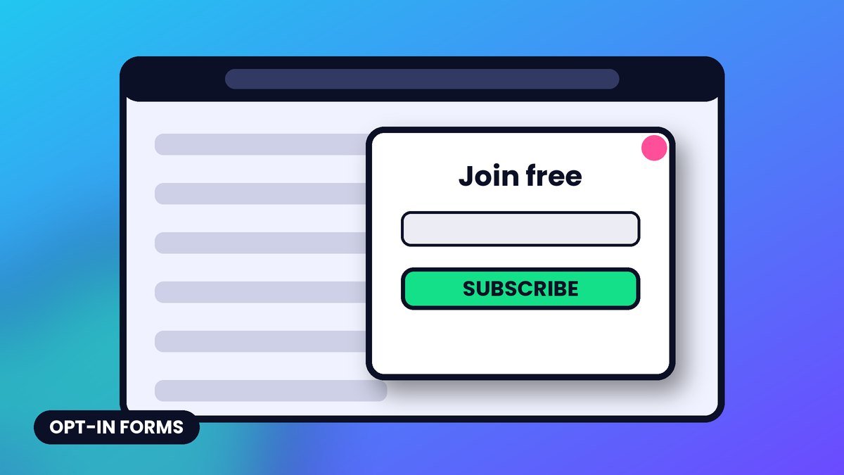 Popups That Don’t Annoy: Opt-In Form Best Practices